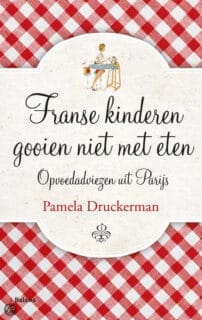 Druckerman-De honderd beste opvoedadviezen uit Parijs’