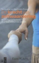 De kracht van zelfwaardering De kracht van zelfwaardering