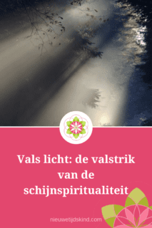 Vals licht: de valstrik van de schijnspiritualiteit