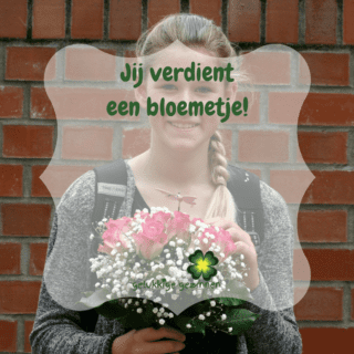 Jij verdient een bloemetje